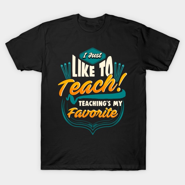 Teacher Appreciation Day Gift 2019 Funny Saying T Shirt T-Shirt by lateefo